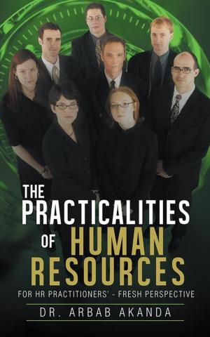 Cover of the book The Practicalities of Human Resources by Alberta C. Schoen Cadc