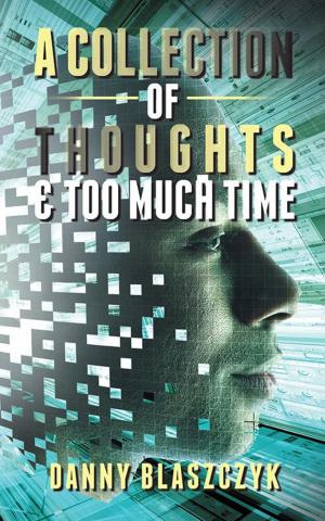 Cover of the book A Collection of Thoughts & Too Much Time! by Claire Eves