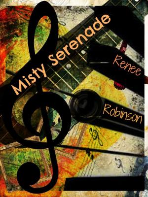 Cover of the book Misty Serenade by Renee Robinson