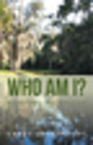 Cover of the book Who Am I? by Tarece Johnson Ed.D.