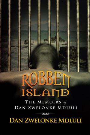Cover of the book Robben Island by Bonga Thulani Ndlangamandla