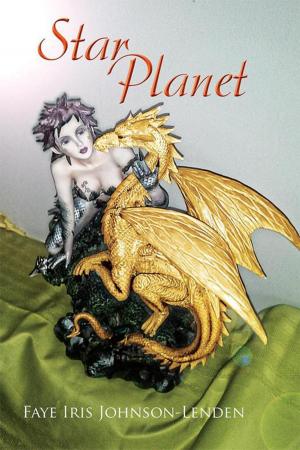 Cover of Star Planet by Faye Iris Johnson-Lenden, Xlibris AU