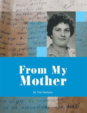 Cover of the book From My Mother by Joan Turnour