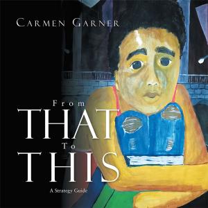 Cover of the book From That to This by Alliena Cavazos, Krista Cordova
