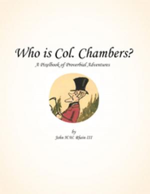 Cover of the book Who Is Col. Chambers? by MICHAEL EMMETT BRADY