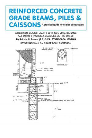 bigCover of the book Reinforced Concrete Grade Beams, Piles & Caissons by 