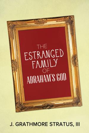 bigCover of the book The Estranged Family of Abraham's God by 