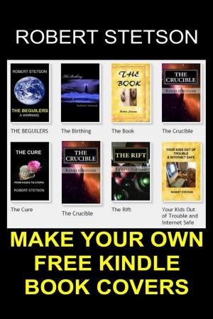 Cover of the book HOW TO MAKE YOUR OWN FREE BOOK COVERS by Alberto Pian