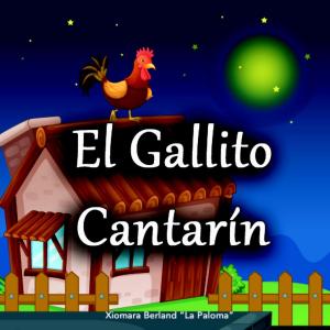 Cover of the book El Gallito Cantarín by 马得
