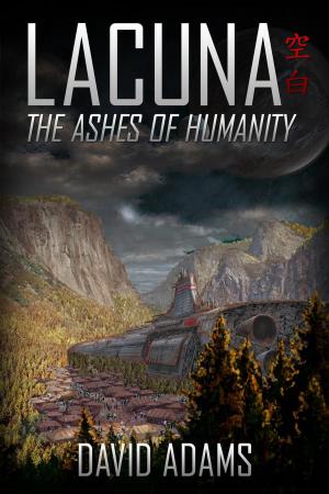 Cover of the book Lacuna: The Ashes of Humanity by Ceara Comeau
