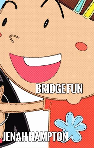 Book cover of Bridge Fun (Illustrated Children's Book Ages 2-5)
