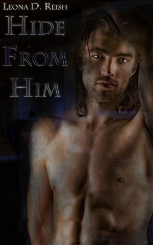 Cover of the book Hide From Him by Claire Kent