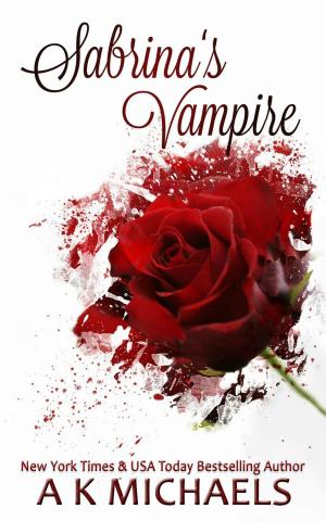 Cover of the book Sabrina's Vampire by A K Michaels, Michelle Fox