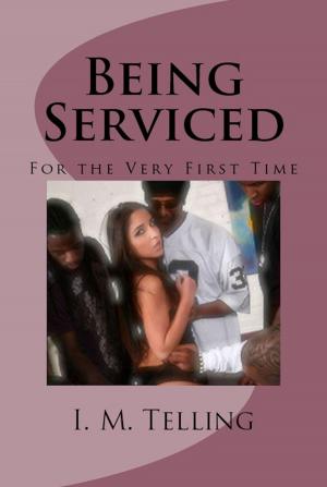 Book cover of Being Serviced for the Very First Time