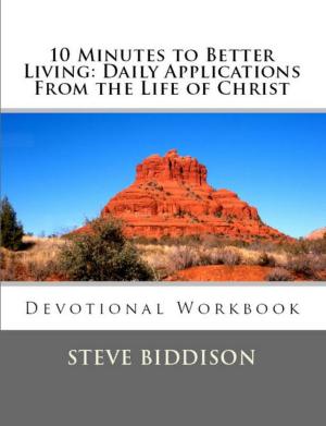 Book cover of 10 Minutes To Better Living: Daily Applications From the Life of Christ