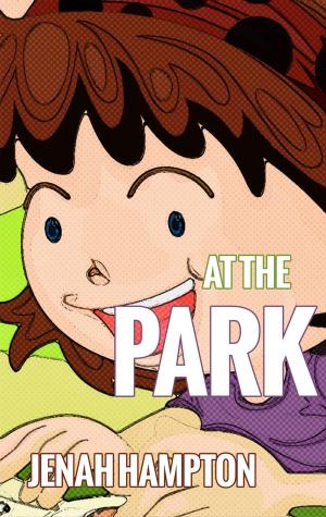 Cover of At the Park (Illustrated Children's Book Ages 2-5)