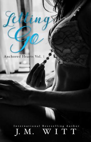 Cover of Letting Go (Anchored Hearts Vol. 1)