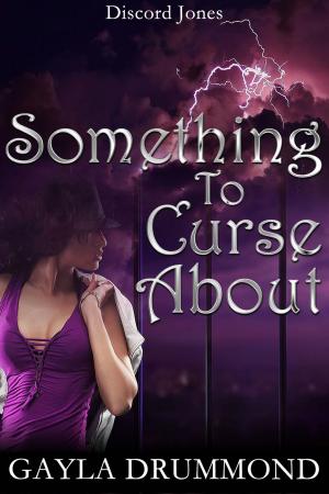 Cover of the book Something to Curse About by Tonya Cannariato