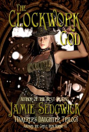 Cover of the book The Clockwork God by Andrew Keys, Kerry Michaels