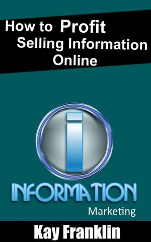 Cover of Information Marketing: How To Profit Selling Information Online