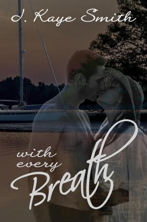 Cover of the book With Every Breath by Becky Due