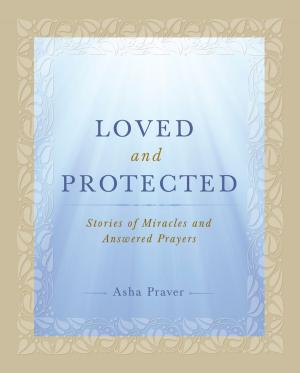 Cover of the book Loved and Protected by Joseph Bharat Cornell