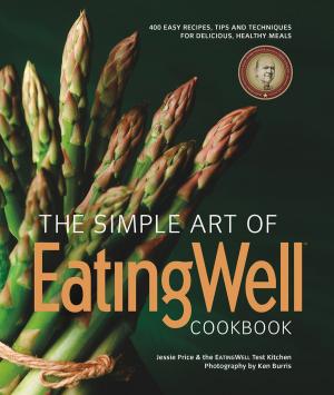 Cover of the book The Simple Art of EatingWell (EatingWell) by Melissa Melton Snyder