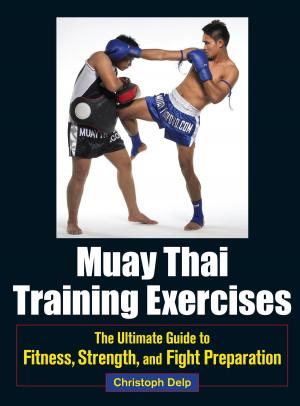 Cover of the book Muay Thai Training Exercises by Kanshu Sunadomari