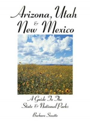 Cover of Arizona, Utah & New Mexico: A Guide to the State & National Parks