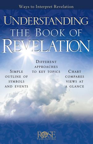 Cover of the book Understanding the Book of Revelation by Rose Publishing