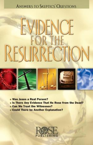 Cover of the book Evidence for the Resurrection by Rose Publishing