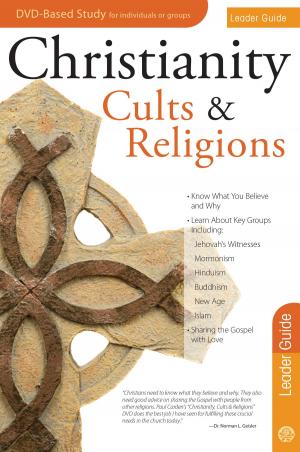 bigCover of the book Christianity, Cults and Religions Leader Guide by 