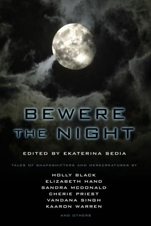 Cover of the book Bewere the Night by Jack Fisher, Sean Wallace