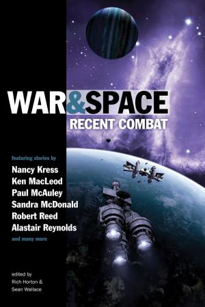 Cover of the book War & Space: Recent Combat by Paula Guran