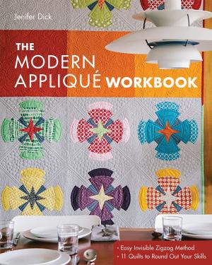 Cover of the book The Modern Appliqué Workbook by C&T Publishing