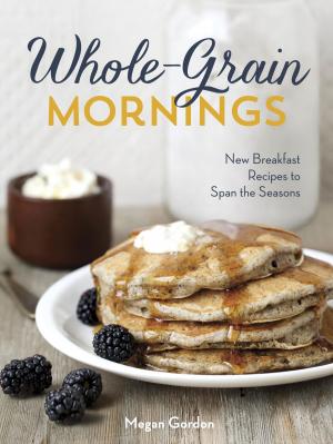 Cover of the book Whole-Grain Mornings by Anand Bhatt