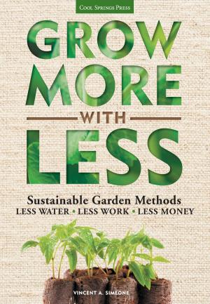 Cover of the book Grow More With Less by Erin Coopey