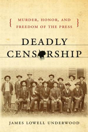Cover of the book Deadly Censorship by Gerald Alva Miller Jr., Linda Wagner-Martin
