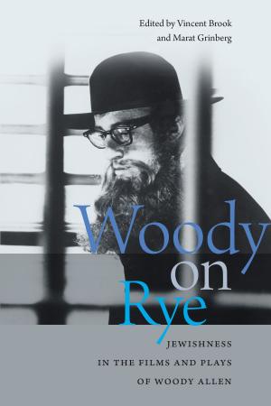Cover of the book Woody on Rye by Marc Dollinger