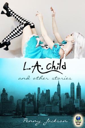Cover of the book L.A. Child and Other Stories by Jude Mason
