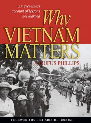 Cover of the book Why Vietnam Matters by John R. Ballard, David W. Lamm, John K. Wood
