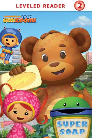 Cover of the book Super Soap (Team Umizoomi) by Nickelodeon Publishing