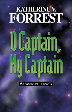 Cover of the book O Captain, My Captain by Rachel Spangler