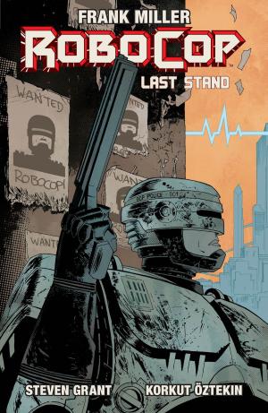 Book cover of RoboCop Vol. 2: The Last Stand Pt. 1