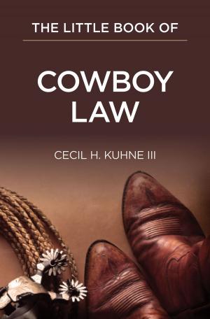 Book cover of The Little Book of Cowboy Law