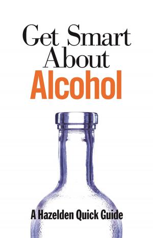 Cover of the book Get Smart About Alcohol by Judi Hollis, Ph.D.