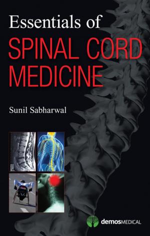 Cover of the book Essentials of Spinal Cord Medicine by Douglas Wornell, MD