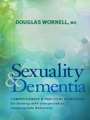 Cover of the book Sexuality and Dementia by Nancy Bateman, RN, BSN