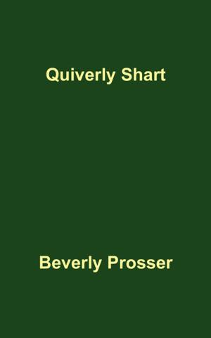 Cover of the book Quiverly Shart by Robert J and Jean V. Stock