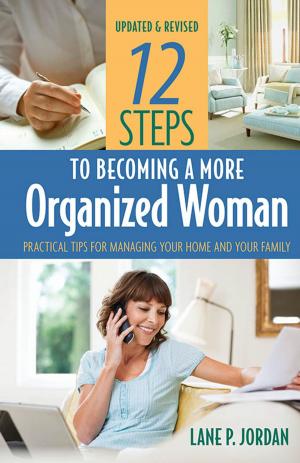 Book cover of 12 Steps to Becoming a More Organized Woman